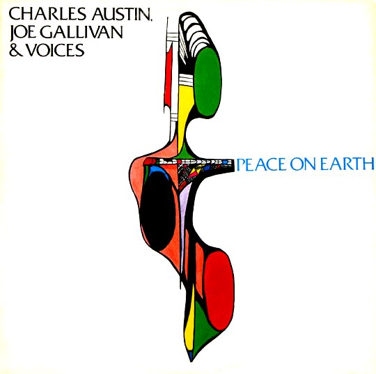 CHARLES AUSTIN - Charles Austin ,  Joe Gallivan &  Voices : Peace On Earth cover 