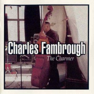 CHARLES FAMBROUGH - The Charmer cover 