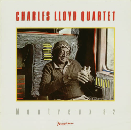 CHARLES LLOYD - Charles Lloyd Quartet : Montreux 82 cover 