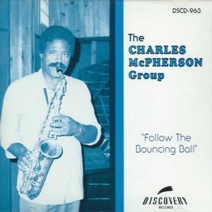 CHARLES MCPHERSON - Follow The Bouncing Ball cover 
