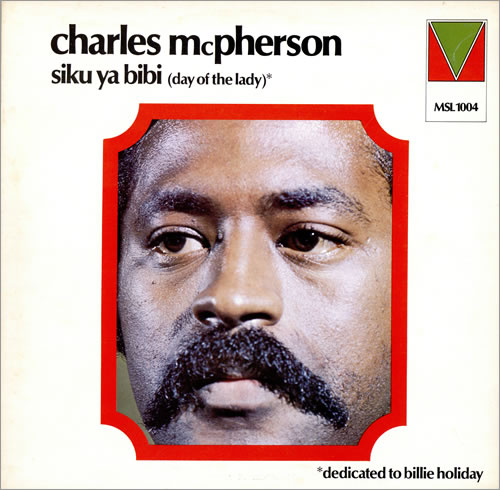 CHARLES MCPHERSON - Siku Ya Bibi (Day Of The Lady) cover 