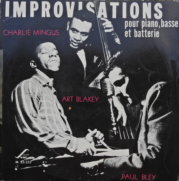 CHARLES MINGUS - Charles Mingus Présente 'Improvisations' Pour Piano, Basse Et Batterie cover 