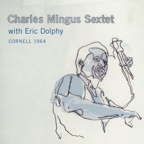 CHARLES MINGUS - Cornell 1964 cover 