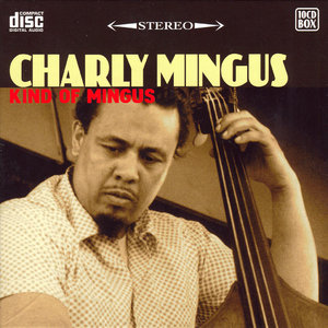 CHARLES MINGUS - Kind of Mingus cover 