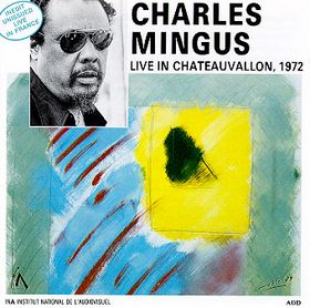 CHARLES MINGUS - Live in Chateauvallon, 1972 cover 