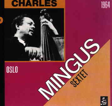 CHARLES MINGUS - Live In Stockholm 1964 - The Complete Concert cover 
