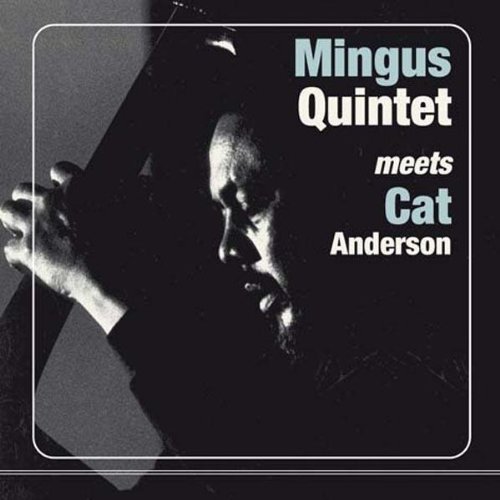 CHARLES MINGUS - Mingus Quintet Meets Cat Anderson cover 