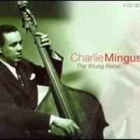 CHARLES MINGUS - The Young Rebel cover 