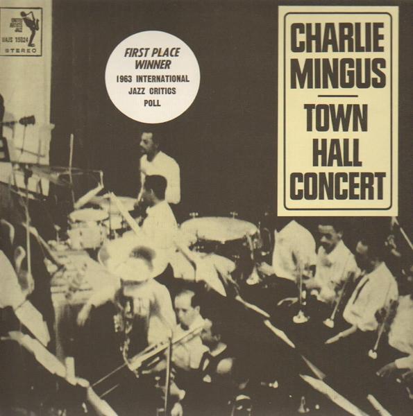 CHARLES MINGUS - Town Hall Concert cover 