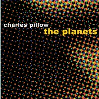 CHARLES PILLOW - The Planets cover 