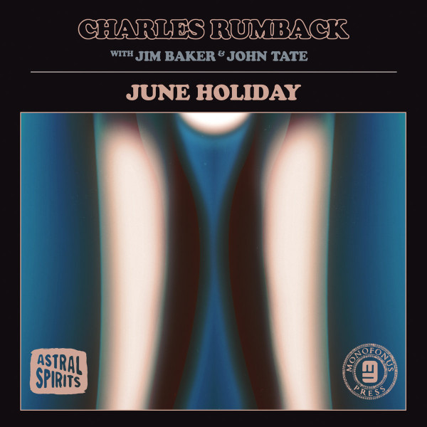 CHARLES RUMBACK - Charles Rumback with Jim Baker & John Tate : June Holiday cover 