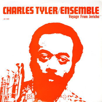 CHARLES TYLER - Charles Tyler/Ensemble : Voyage From Jericho cover 