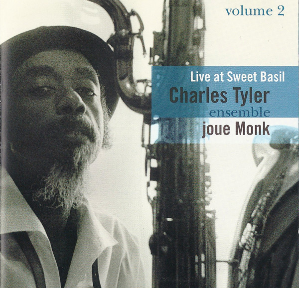 CHARLES TYLER - Charles Tyler Ensemble ‎: Joue Monk - Live At Sweet Basil, Volume 2 cover 
