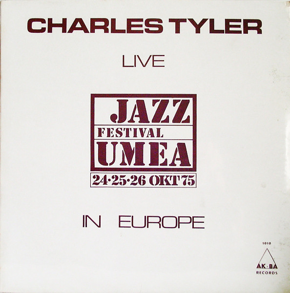 CHARLES TYLER - Live in Europe - Umea cover 