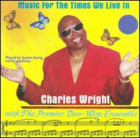 CHARLES WRIGHT - Music For The Times We Live In cover 