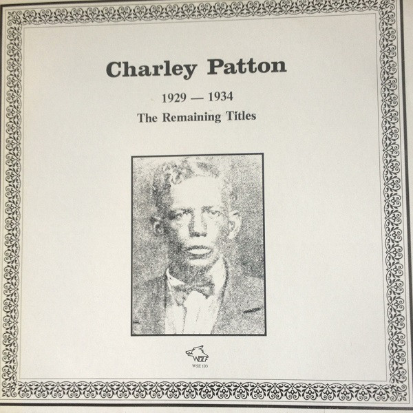 CHARLEY PATTON - 1929-1934 (The Remaining Titles) cover 