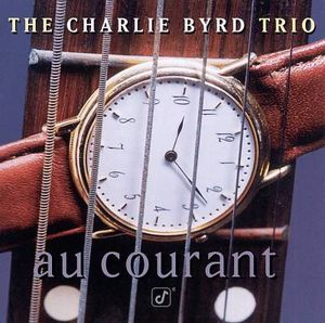 CHARLIE BYRD - Au Courant cover 