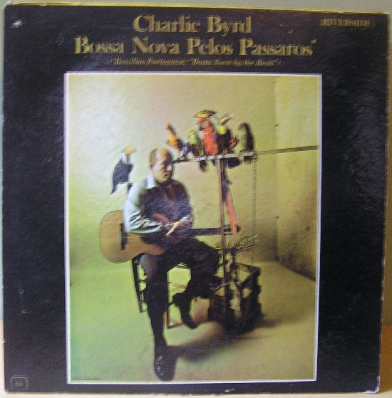 CHARLIE BYRD - Bossa Nova Pelos Passaros cover 