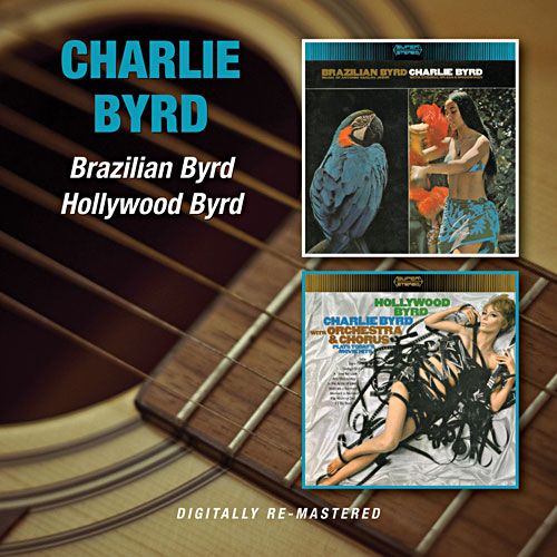 CHARLIE BYRD - Brazilian Byrd/Hollywood Byrd cover 