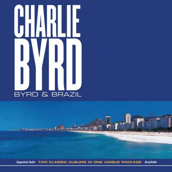 CHARLIE BYRD - Byrd & Brazil cover 