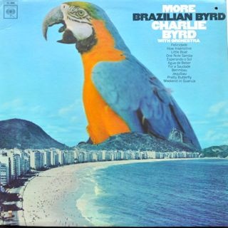 CHARLIE BYRD - More Brazilian Byrd cover 