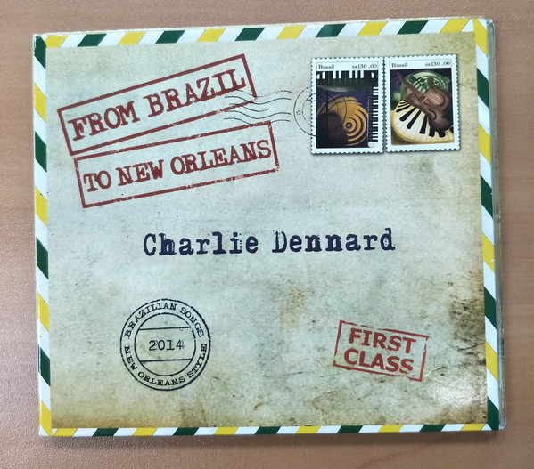 CHARLIE DENNARD - From Brazil to New Orleans cover 