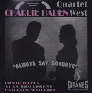 CHARLIE HADEN - Quartet West: Always Say Goodbye cover 