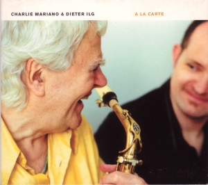 CHARLIE MARIANO - A La Carte (with Dieter Ilg) cover 