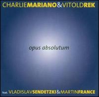 CHARLIE MARIANO - Opus Absolutum cover 