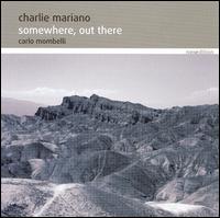 CHARLIE MARIANO - Somewhere, Out There cover 