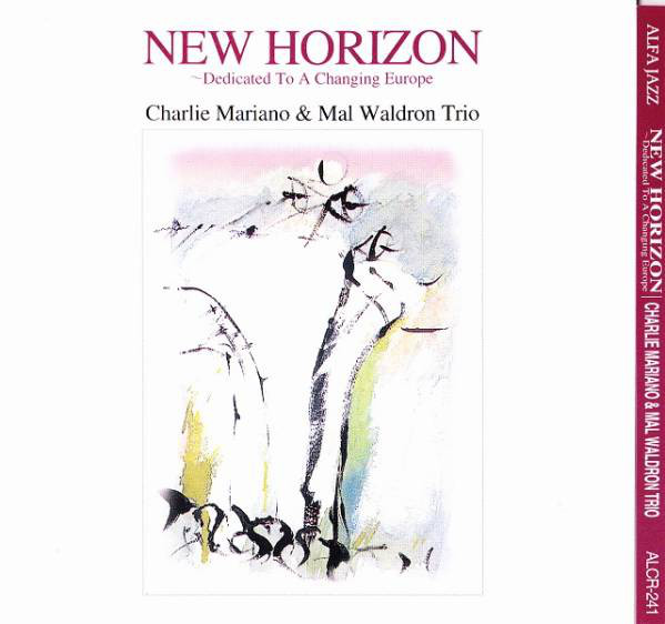 CHARLIE MARIANO - Charlie Mariano & Mal Waldron Trio ‎: New Horizon ~ Dedicated To A Changing Europe cover 