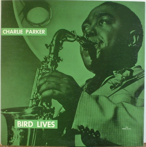CHARLIE PARKER - Bird Lives (With Sarah Vaughan) cover 