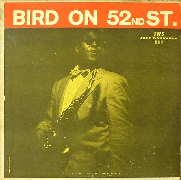 CHARLIE PARKER - Bird on 52nd Street cover 