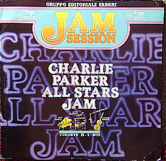 CHARLIE PARKER - Charlie Parker All Stars Jam cover 
