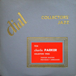 CHARLIE PARKER - Collectors Jazz (Thirteen Masters Previously Unreleased) (aka Alternate Masters Vol.1) cover 