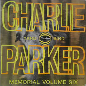 CHARLIE PARKER - Charlie Parker Memorial Volume Six cover 