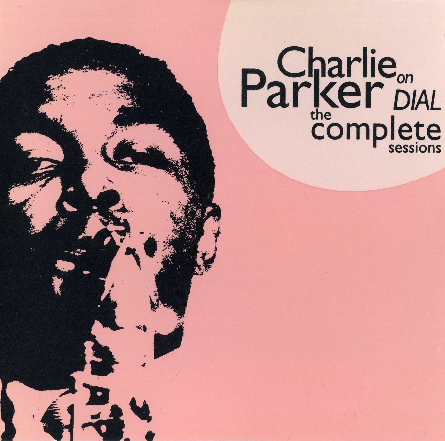 CHARLIE PARKER - Charlie Parker on Dial: The Complete Sessions cover 