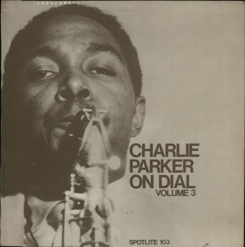 CHARLIE PARKER - Charlie Parker On Dial Volume 3 cover 