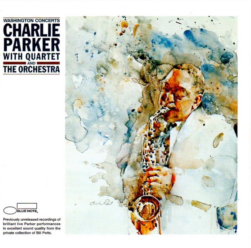 CHARLIE PARKER - Charlie Parker with Quartet & the Orchestra : The Washington Concerts (1952-1953) cover 