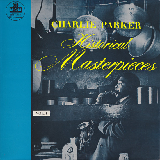 CHARLIE PARKER - Historical Masterpieces Vol.1 (aka Charlie Parker aka Pensive Bird aka Ornithology) cover 