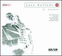 CHARLIE PARKER - Jazz Ballads 16 cover 