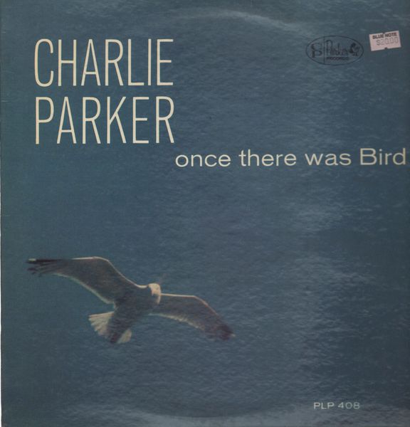 CHARLIE PARKER - Once There Was A Bird cover 