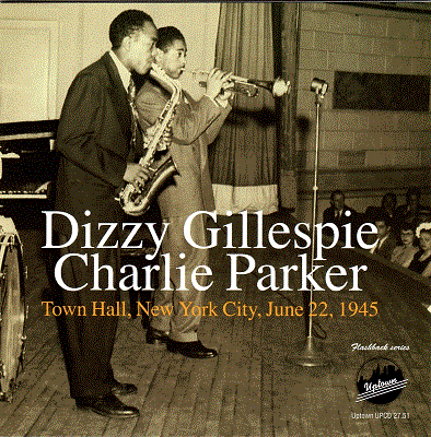 CHARLIE PARKER - Town Hall, New York City, June 22, 1945 cover 