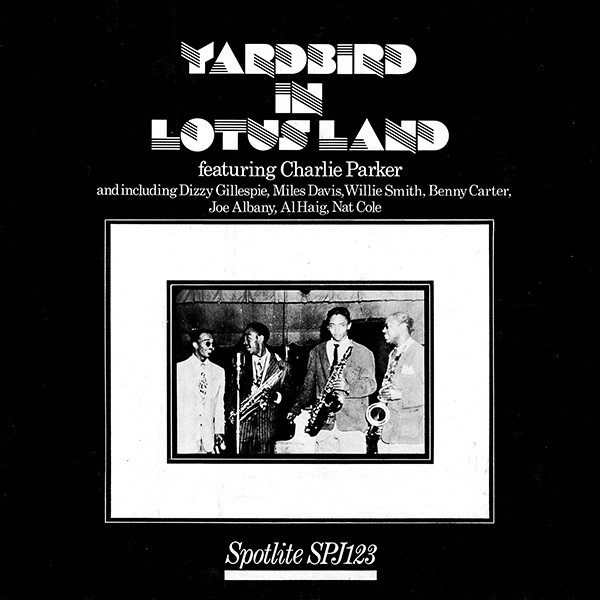 CHARLIE PARKER - Yardbird In Lotus Land cover 