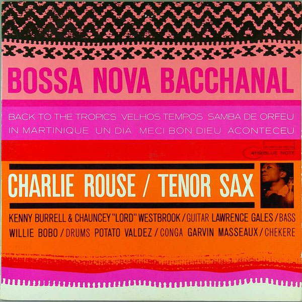 CHARLIE ROUSE - Bossa Nova Bacchanal cover 