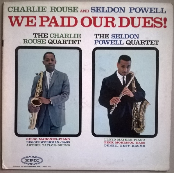 CHARLIE ROUSE - Charlie Rouse / Seldon Powell : We Paid Our Dues! cover 