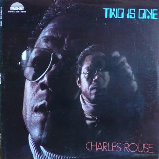 CHARLIE ROUSE - Two Is One cover 