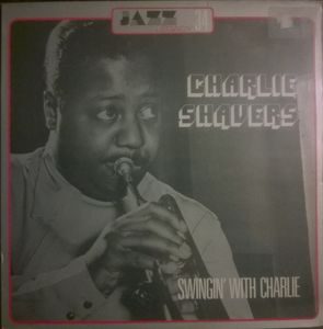 CHARLIE SHAVERS - Swingin' With Charlie cover 