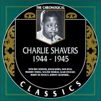 CHARLIE SHAVERS - The Chronological Classics: Charlie Shavers 1944-1945 cover 