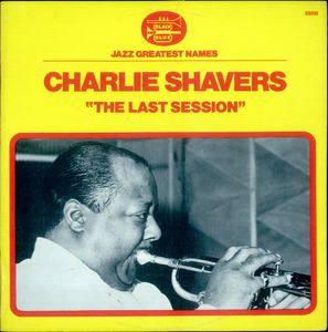CHARLIE SHAVERS - The Last Session cover 